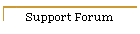 Support Forum